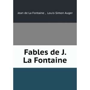   de J. La Fontaine Louis Simon Auger Jean de La Fontaine  Books