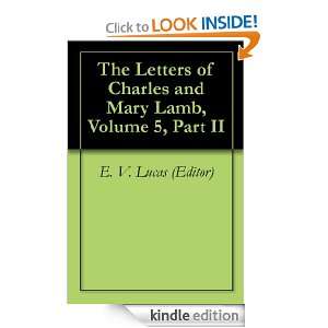 The Letters of Charles and Mary Lamb, Volume 5, Part II E. V. Lucas 