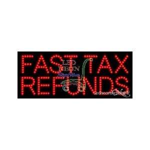 Fast Tax Refunds LED Sign 11 inch tall x 27 inch wide x 3.5 inch deep 