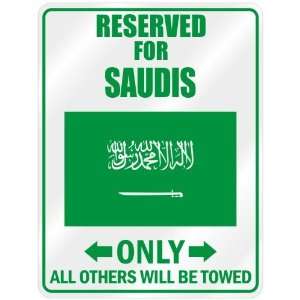  New  Reserved Only For Saudi   Flag Nation  Saudi Arabia 