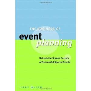  The Business of Event Planning Behind the Scenes Secrets 