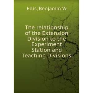  of the Extension Division to the Experiment Station and Teaching 