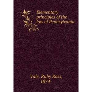   principles of the law of Pennsylvania, Ruby Ross Vale Books