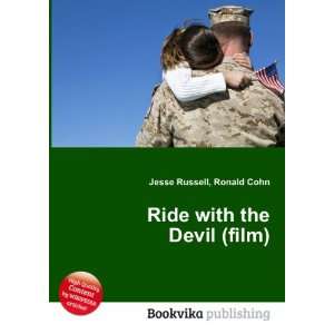  Ride with the Devil (film) Ronald Cohn Jesse Russell 