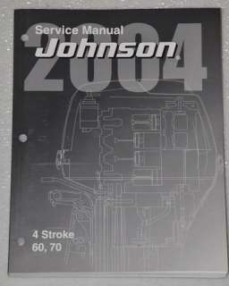 2004 JOHNSON OUTBOARD 60 70 HP EFI 4 Stroke Shop Service Repair Manual 