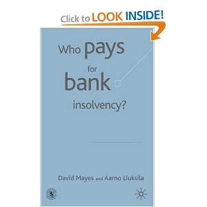  Who Pays for Bank Insolvency? (9781403917409) David G 