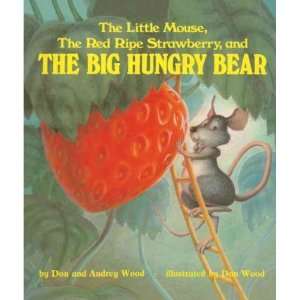 Little Mouse, the Red Ripe Strawberry, and the Big Hungry Bear (School 