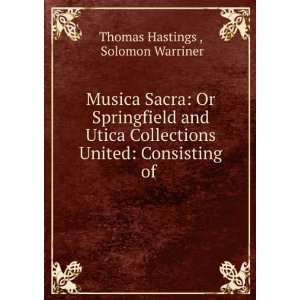  Musica Sacra Or Springfield and Utica Collections United 