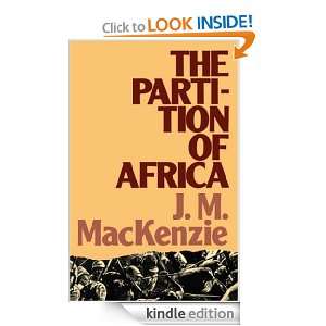 The Partition of Africa (Lancaster Pamphlets) John M.MacKenzie 
