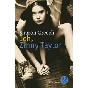   Ich, Zinny Taylor. ( Ab 12 J.). (9783596803033) Sharon Creech Books