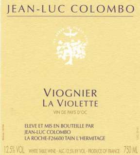 Jean Luc Colombo Viognier La Violette 2006 