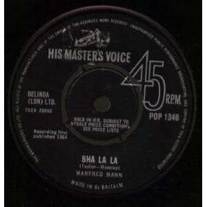  SHA LA LA 7 INCH (7 VINYL 45) UK HIS MASTERS VOICE 1964 