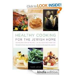 Healthy Cooking for the Jewish Home Faye Levy  Kindle 