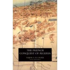  French Conquest of Algeria (9781845741143) Laurie Books