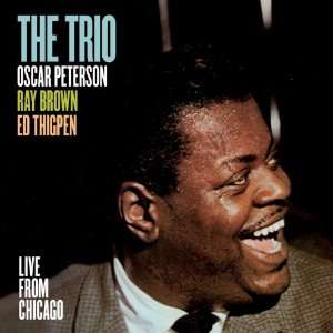  Trio Live from Chicago Oscar Peterson Music