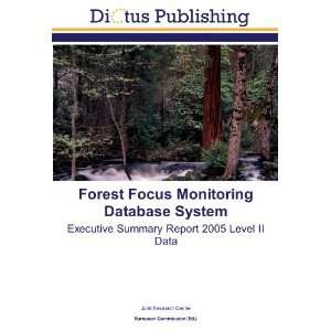  Forest Focus Monitoring Database System Executive Summary 