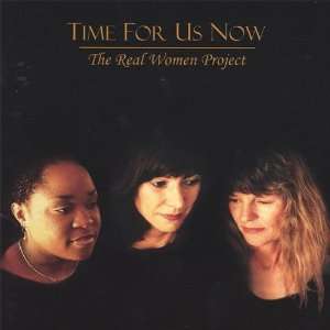  Time for Us Now Real Women Project Music