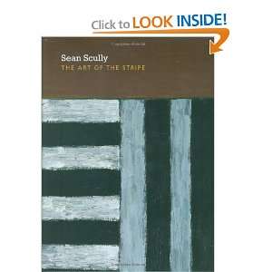   Sean Scully The Art of the Stripe (9780944722343) Brian Kennedy