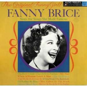  The Original Funny Girl Fanny Brice Sings The Songs She 