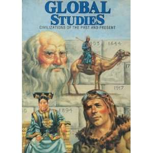  Global Studies Civilizations of the Past and Present 