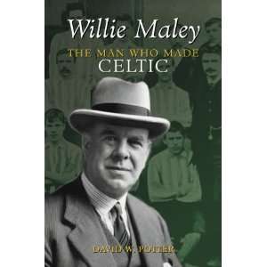  Willie Maley (9780752432298) David W Potter Books