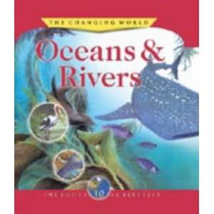  Oceans & Rivers (Changing World) (9781841389028) Frances 