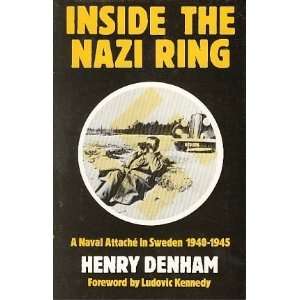   Nazi Ring Naval Attache in Germany (9780841910249) Henry Denham