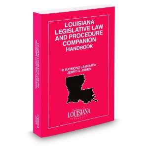  Louisiana Legislative Law and Procedure Companion Handbook 