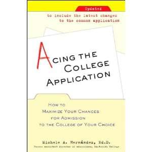  Acing the College Application (text only) by M. Hernandez 