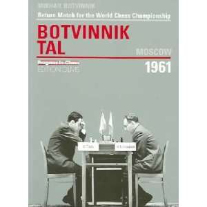  Match for the World Chess Championship Mikhail Botvinnik Mikhail Tal 
