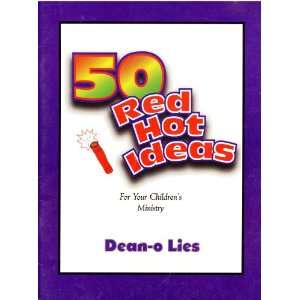  50 Red Hot Ideas For Your Childrens Ministry Dean O Lies 