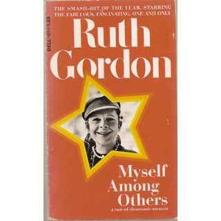  Myself Among Others Ruth Gordon Books