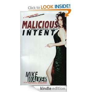 Malicious Intent A Hollywood Fable Mike Walker  Kindle 