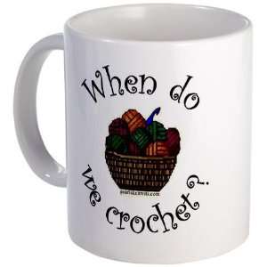When do we crochet? Funny Mug by   Kitchen 