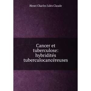   Tuberculo CancÃ©reuses (French Edition) Henri Claude Books