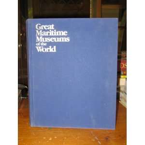  Great Maritime Museums of the World (9780917439124) Peter 