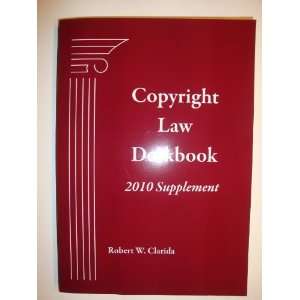  Copyright Law Deskbook, 2010 Supplement (9781570188879 