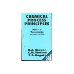 Chemical Process Principles Pt. 2 Thermodynamics