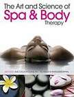 the art and science of spa and body therapy jane