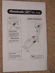 Reebok RL725 Elliptical Exerciser Users Parts Manual  