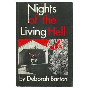  Nights of the Living Hell (9780806240541) Deborah Barton 