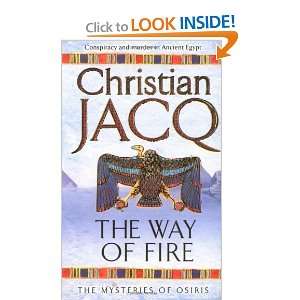 The Mysteries of Osiris 1. The Way of Fire Christian Jacq 