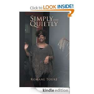 Simply and Quietly Romane Touré  Kindle Store