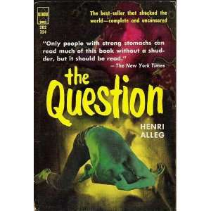    The Question Henri (translated by John Calder) Alleg Books