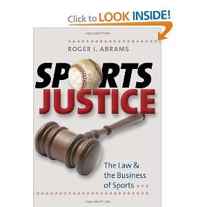  Sports Justice The Law and the Business of Sports 