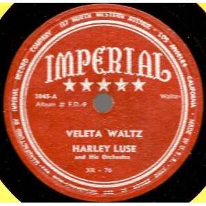   VELETA WALTZ / COTTON EYED JOE (1940s 10 78RPM) HARLEY LUSE Music