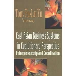  East Asian Business Systems in Evolutionary Perspective 