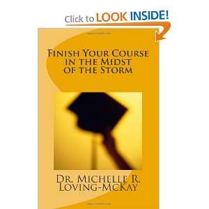   of the Storm (9780982076613) Dr. Michelle R. Loving McKay Books