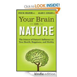 Your Brain On Nature The Science of Natures Influence on Your Health 