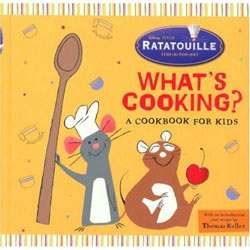 Whats Cooking? A Cookbook for Kids (Ratatouille)  